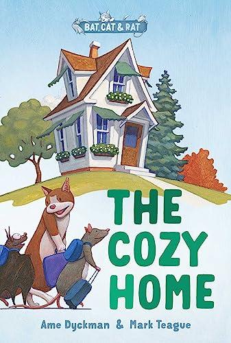 The Cozy Home: Three-And-A-Half Stories (Bat, Cat & Rat, Bk. 1)