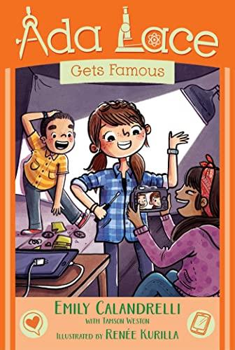 Ada Lace Gets Famous (An Ada Lace Adventure, Bk. 6)
