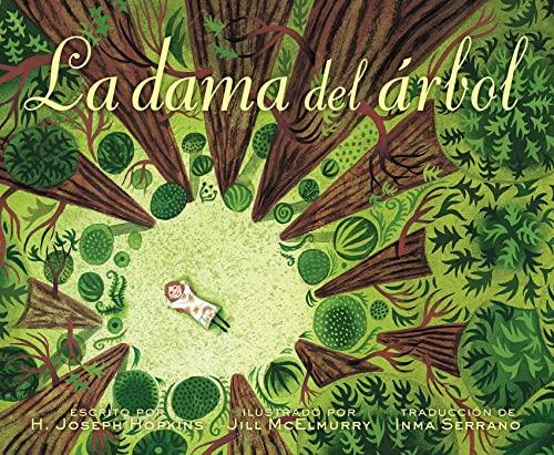 La Dama Del Árbol: La Historia Real de Cómo Una Mujer Amante de los Árboles Cambió Una Ciudad Para Siempre