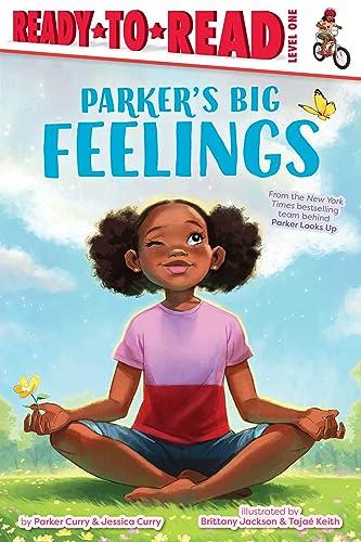 Parker's Big Feelings (Ready-To-Read, Level 1)