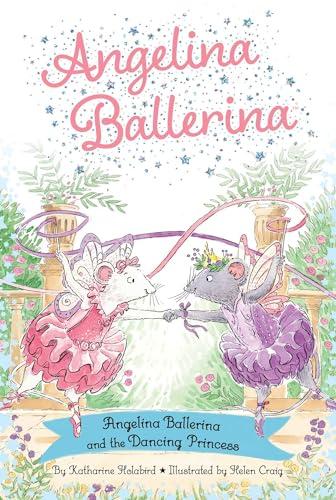 Angelina Ballerina and the Dancing Princess (Angelina Ballerina)