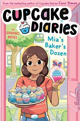 Mia's Baker's Dozen (Cupcake Diaries, Volume 6)