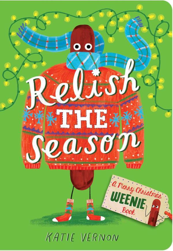 Relish the Season (A Weenie Book)