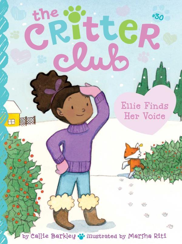 Ellie Finds Her Voice (The Critter Club, Bk. 30)