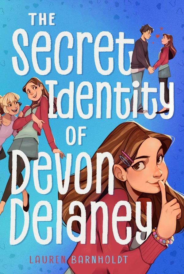The Secret Identity of Devon Delaney (Devon Delaney, Bk. 1)