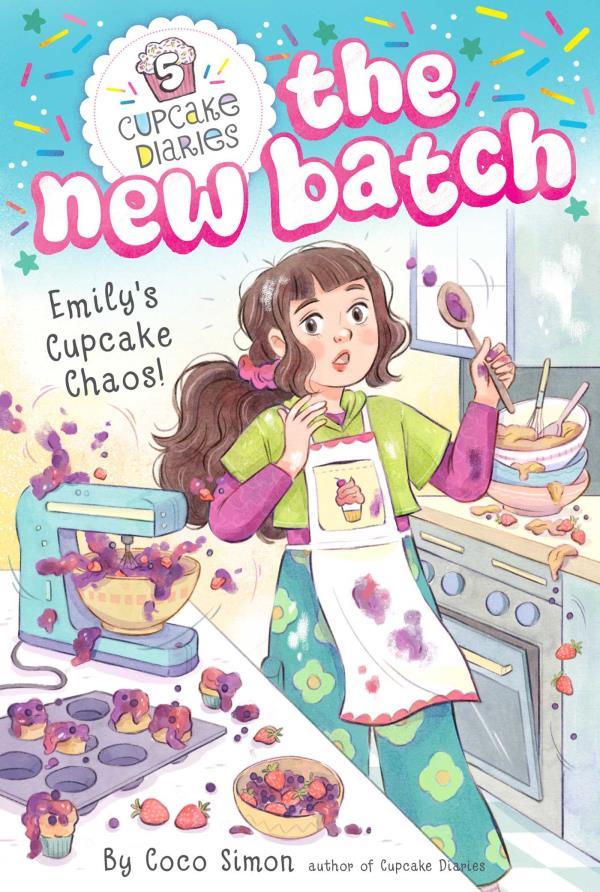 Emily's Cupcake Chaos! (Cupcake Diaries: The New Batch, Bk. 5)