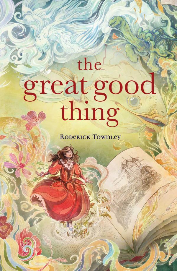 The Great Good Thing (Sylvie Cycle, Bk. 1)