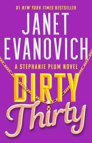 Dirty Thirty (Stephanie Plum, Bk. 30)