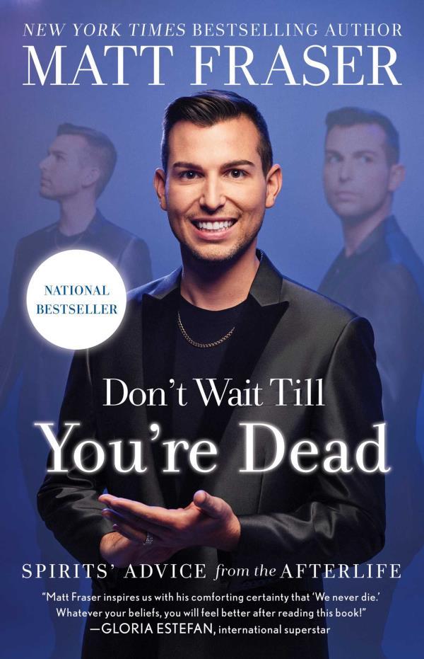 Don't Wait Till You're Dead: Spirits' Advice From the Afterlife