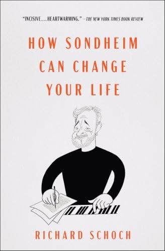 How Sondheim Can Change Your Life