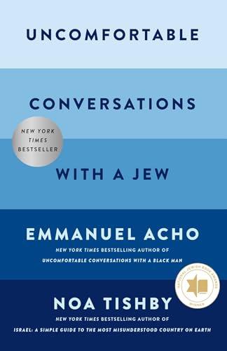 Uncomfortable Conversations With a Jew