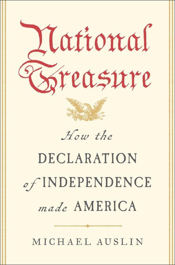 National Treasure: How the Declaration of Independence Made America