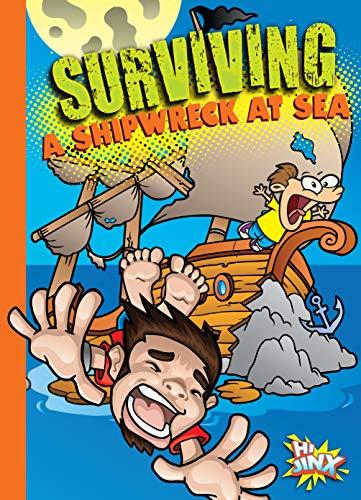 Surviving a Shipwreck at Sea (Survival Guides You Didn't Know You Needed)