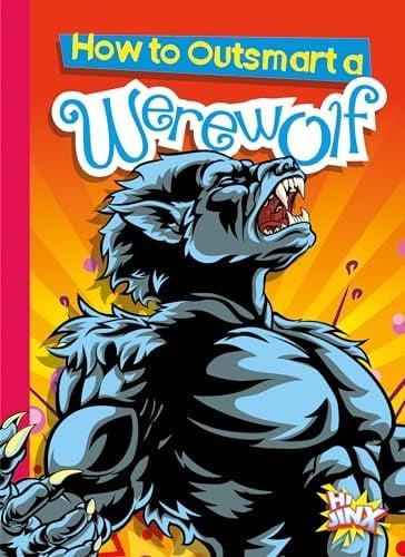 How to Outsmart a Werewolf (How to Outsmart)