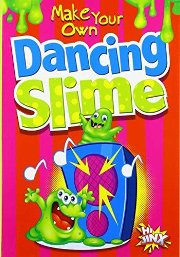 Make Your Own Dancing Slime (Make Your Own Fun)