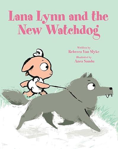 Lana Lynn and the New Watchdog