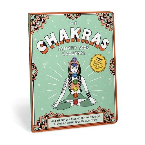 Chakras Activity Book & Journal: Get Grounded, Feel Good, Free Your Chi & Lots of Other Cool Magical Stuff