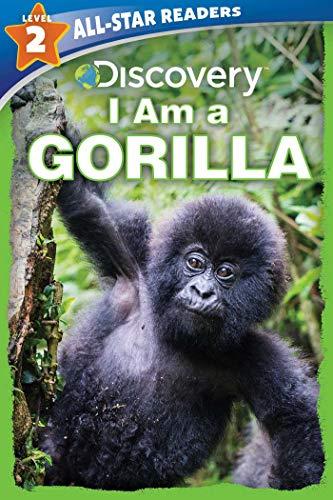 I Am a Gorilla (Discovery, All-Star Readers Level 2)