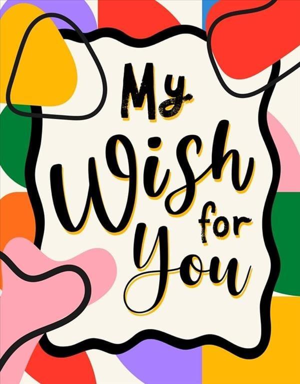 My Wish For You