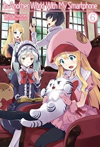 In Another World With My Smartphone (Volume 6)
