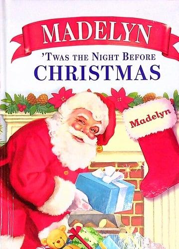 Madelyn 'Twas the Night Before Christmas