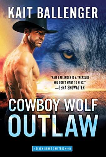Cowboy Wolf Outlaw (Seven Range Shifters, Bk. 6)