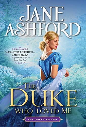 The Duke Who Loved Me (The Duke's Estates, Bk. 1)