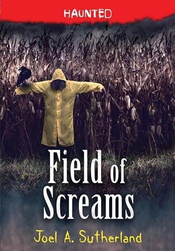 Field of Screams (Haunted, Bk. 1)