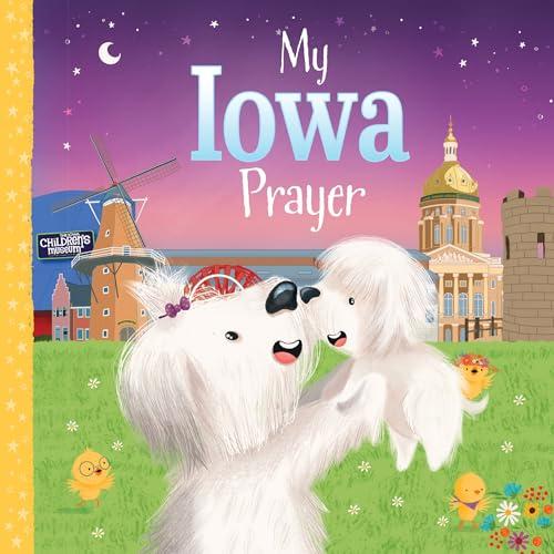 My Iowa Prayer (My Prayer)