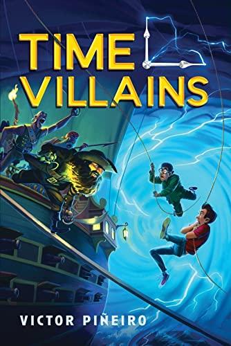 Time Villains (Bk. 1)