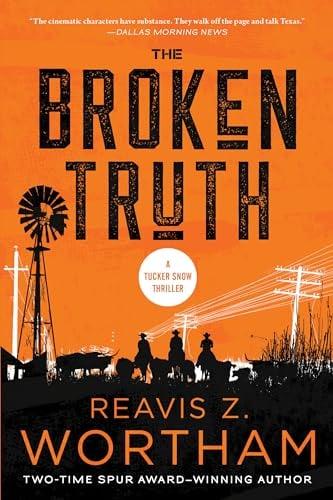 The Broken Truth (Tucker Snow Thrillers, Bk. 2)
