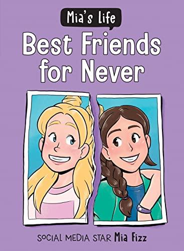 Best Friends for Never (Mia's Life, Bk. 2)