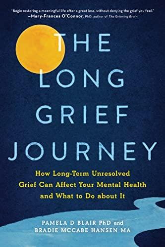 The Long Grief Journey (Compassionate Grief Book for Healing After Loss)