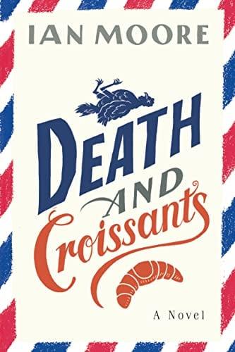 Death and Croissants (Follet Valley Mysteries, Bk. 1)