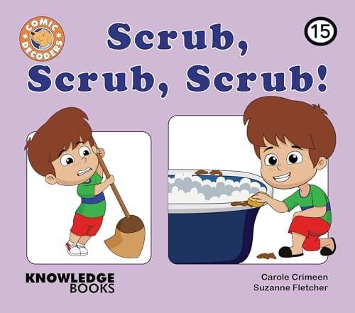 Scrub, Scrub, Scrub! (Comic Decoders, Bk. 15)