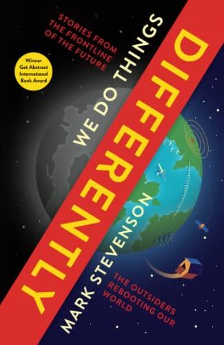We Do Things Differently: The Outsiders Rebooting Our World