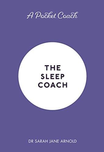 The Sleep Coach (Pocket Guides to Self-Care)
