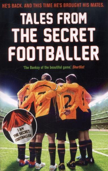 Tales From the Secret Footballer