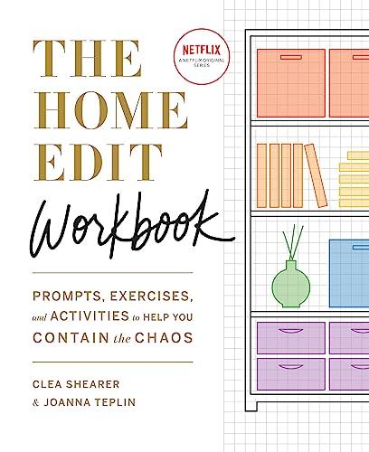 The Home Edit Workbook: Prompts, Exercises and Activities to Help You Contain the Chaos