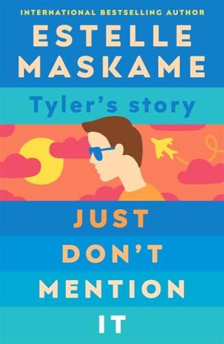 Just Don't Mention It: Tyler's Story (DIMILY, Bk. 4)