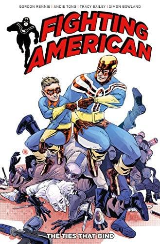 The Ties That Bind (Fighting American, Volume 2)