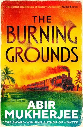 The Burning Grounds (Wyndham & Banerjee Mysteries, Bk. 6)
