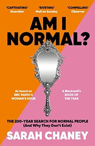 Am I Normal? The 200-Year Search for Normal People (And Why They Don't Exist)