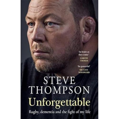 Unforgettable: Rugby, Dementia and the Fight of My Life