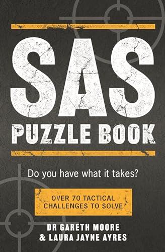 SAS Puzzle Book: Over 70 Tactical Challenges to Solve