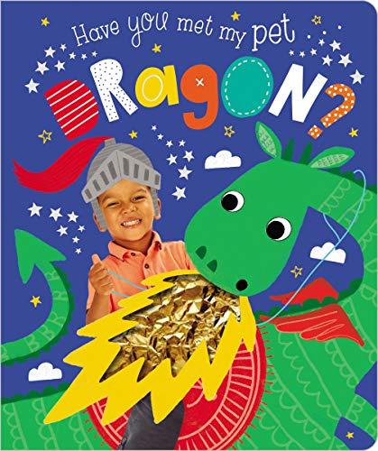 Have You Met My Pet Dragon?
