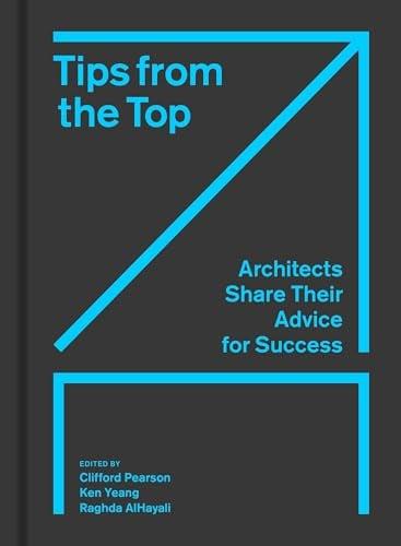 Tips From the Top: Architects Share Their Advice for Success