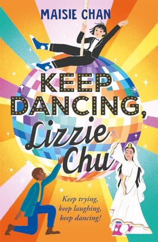 Keep Dancing, Lizzie Chu