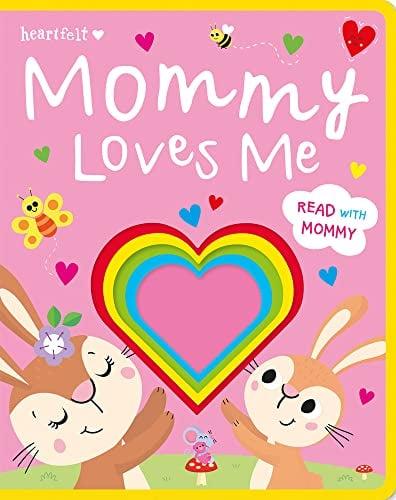 Mommy Loves Me (Heartfelt Die-Cut Heart)
