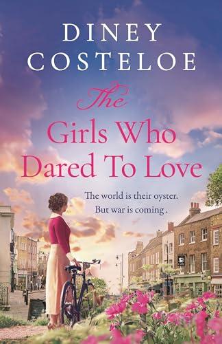 The Girls Who Dared to Love (The Girls Who Dared, Bk. 2)